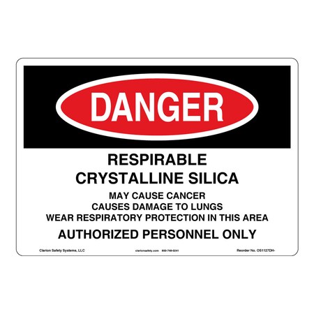 OSHA Compliant Danger/Crystalline Silica Safety Signs Indoor/Outdoor Flexible Polyester (ZA) 10x7